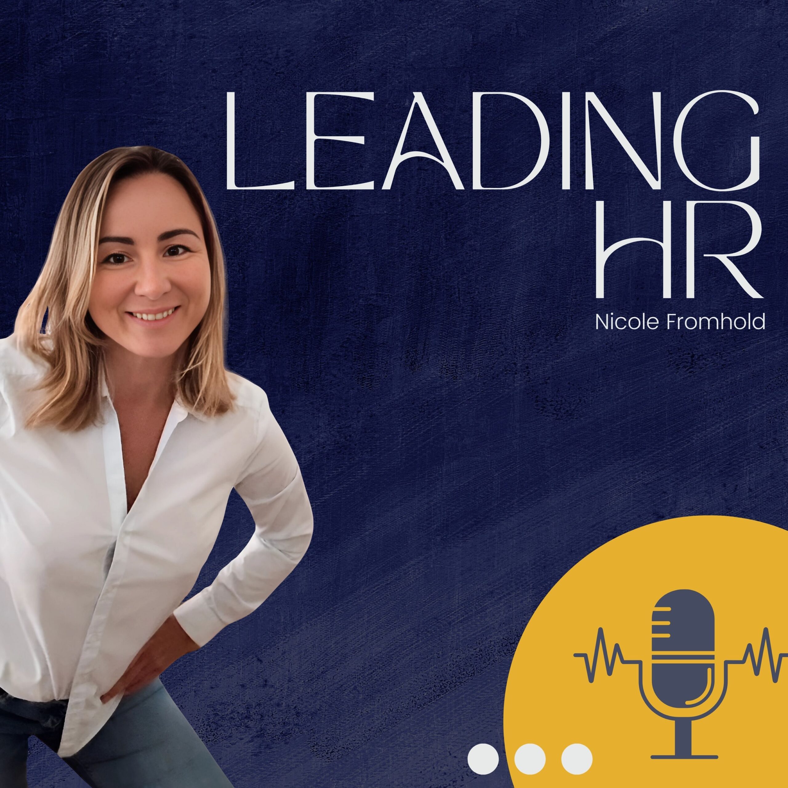 LeadingHR der Podcast für Führungskräfte und HR Manager Mitarbeiter Motivation und Personalmanagement
